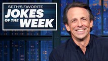 Seth’s Favorite Jokes of the Week: Election Day Turns into Election Week