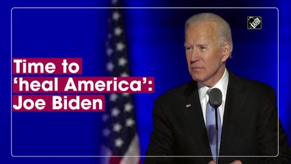 Time to ‘heal America’: President-elect Joe Biden