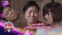 La La School | Season 5 | Tập 27: Mẹ BỆNH LIỆT GIƯỜNG, đuổi con ra khỏi nhà vì CON MUỐN LÀM CA SĨ