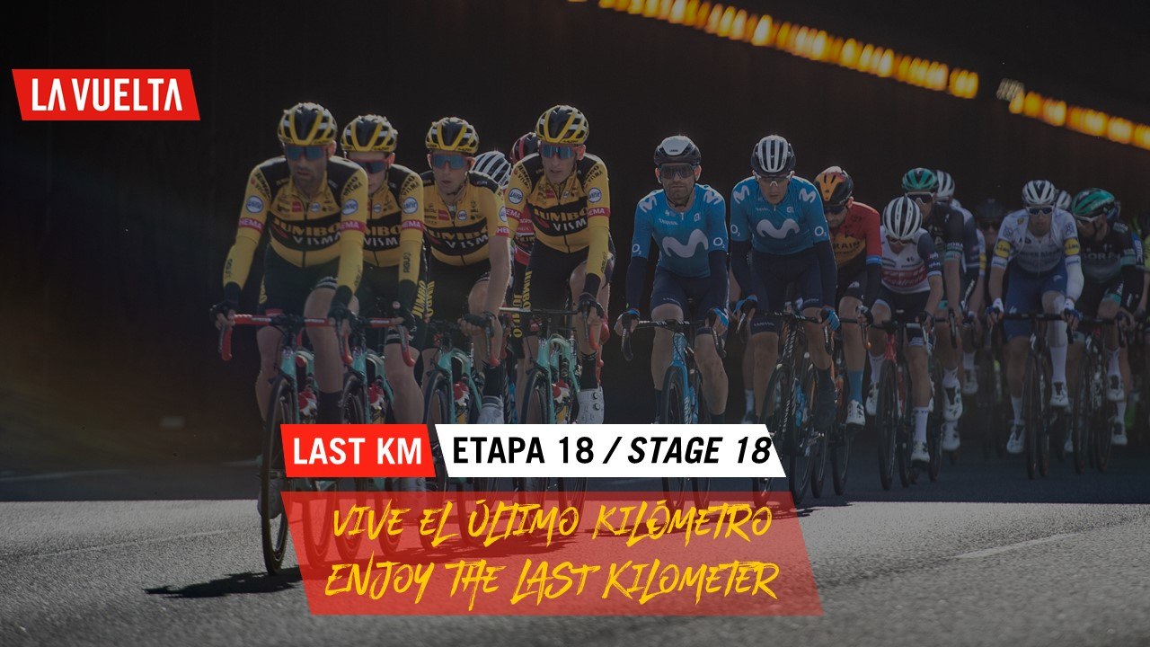 Ultimo kilómetro / Last Kilometer - Étape 18 / Stage 18 | La Vuelta 20