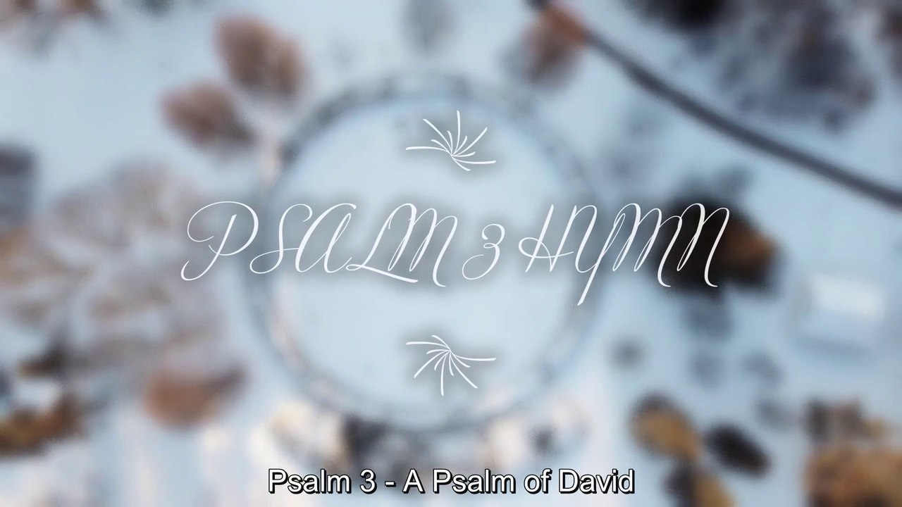 Psalm 3 Hymn