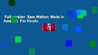 Full version  Sam Walton: Made In America  For Kindle