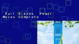 Full E-book  Power Moves Complete