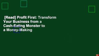 [Read] Profit First: Transform Your Business from a Cash-Eating Monster to a Money-Making