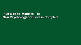 Full E-book  Mindset: The New Psychology of Success Complete