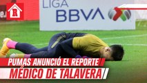 Pumas anunció el reporte médico de lesión de Talavera y Johan Vásquez