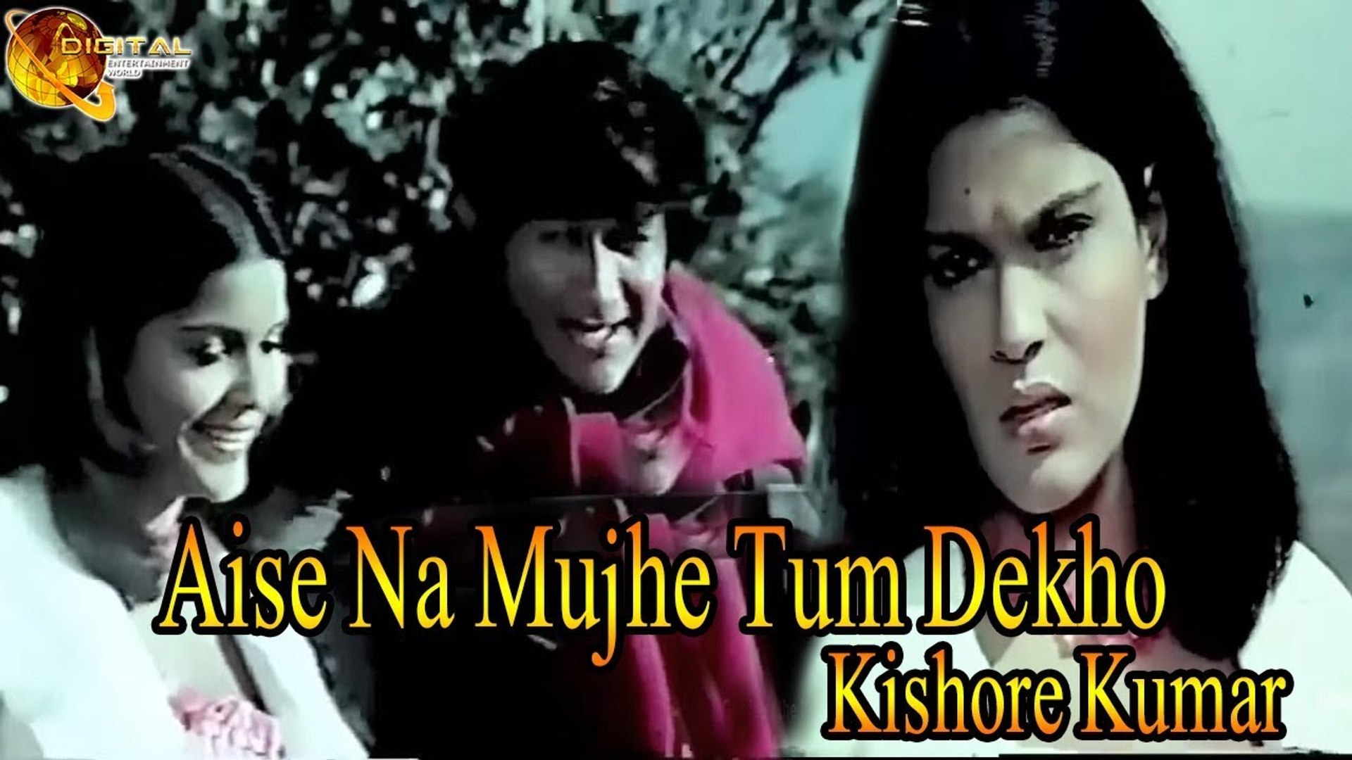 Aise Na Mujhe Tum Dekho | Singer Kishore Kumar | HD Video Song - video  Dailymotion