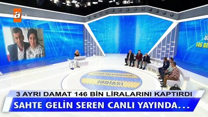 22 yaşındaki sahte gelin Seren canlı yayında.