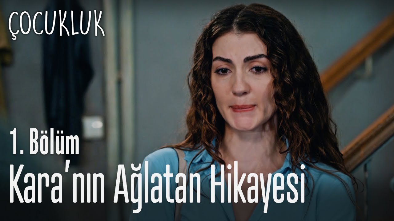 Kara'nın ağlatan hikayesi - Çocukluk 1. Bölüm