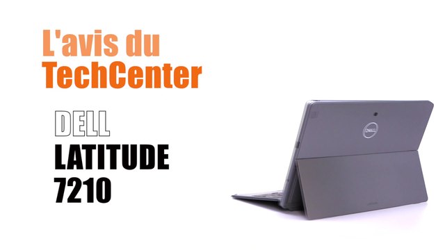 En direct du TechCenter le nouveau DELL Latitude 7210