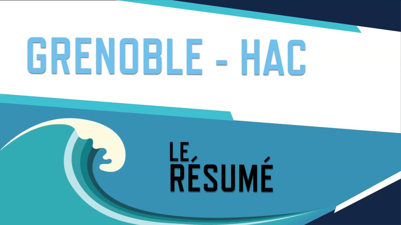Grenoble  - HAC (2-1) : le résumé du match