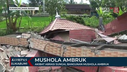 Akibat Abrasi Sungai, Bangunan Mushola Ambruk