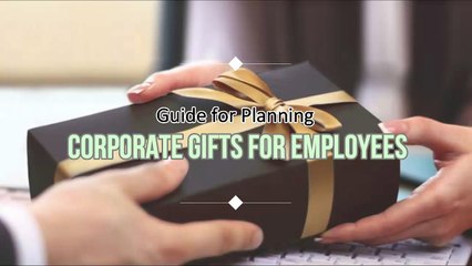 Guide for Planning Corporate Gifts for Employees - Impress Gift