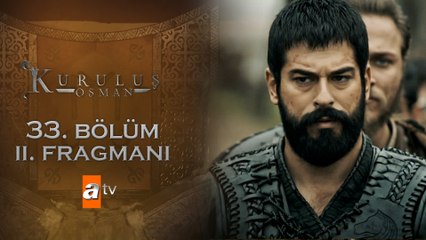 Kuruluş Osman 33. Bölüm 2. Fragmanı