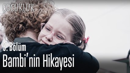 Bambi'nin hikayesi - Çocukluk 3. Bölüm