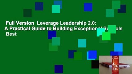 Full Version  Leverage Leadership 2.0: A Practical Guide to Building Exceptional Schools  Best