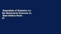 Essentials of Statistics for the Behavioral Sciences 9e  Best Sellers Rank : #3