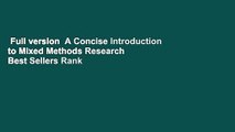 Full version  A Concise Introduction to Mixed Methods Research  Best Sellers Rank : #1