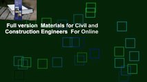 Full version  Materials for Civil and Construction Engineers  For Online