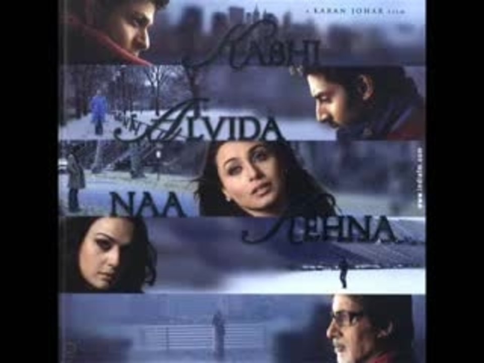 Kabhi ALvida Naa Kehna Trailer