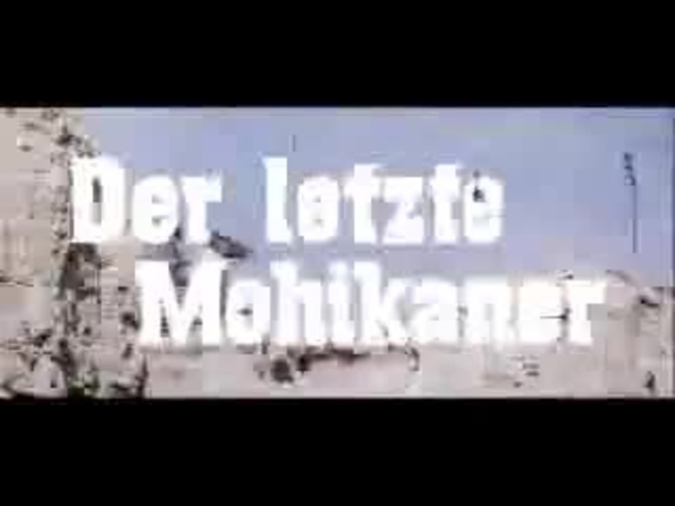 Der letzte Mohikaner (Trailer)