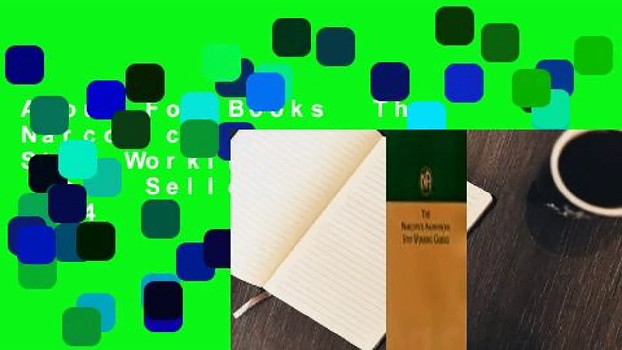 About For Books  The Narcotics Anonymous Step Working Guides  Best Sellers Rank : #4