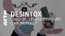Covid-19 : les purificateurs d'air inutiles ? | 09/11/2020 | Désintox | ARTE