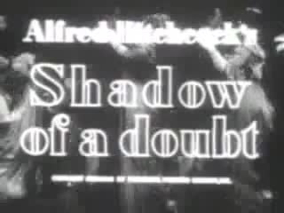 ALFRED HITCHCOCK'S SHADOW OF A DOUBT [VIDEO TRAILER]