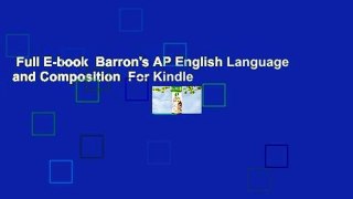 Full E-book  Barron's AP English Language and Composition  For Kindle