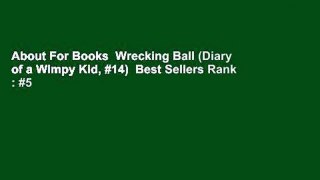 About For Books  Wrecking Ball (Diary of a Wimpy Kid, #14)  Best Sellers Rank : #5