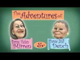 The Adventures of Helen Mirren & Judi Dench - Headcases#01