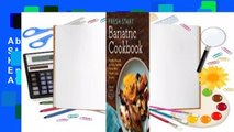 About For Books  Fresh Start Bariatric Cookbook: Healthy Recipes to Enjoy Favorite Foods After