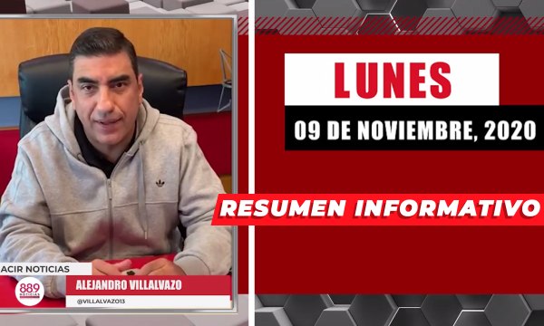 Resumen de noticias lunes 9 de noviembre 2020 / Panorama Informativo / 88.9 Noticias