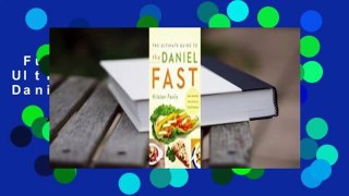 Full version  The Ultimate Guide to the Daniel Fast  For Kindle