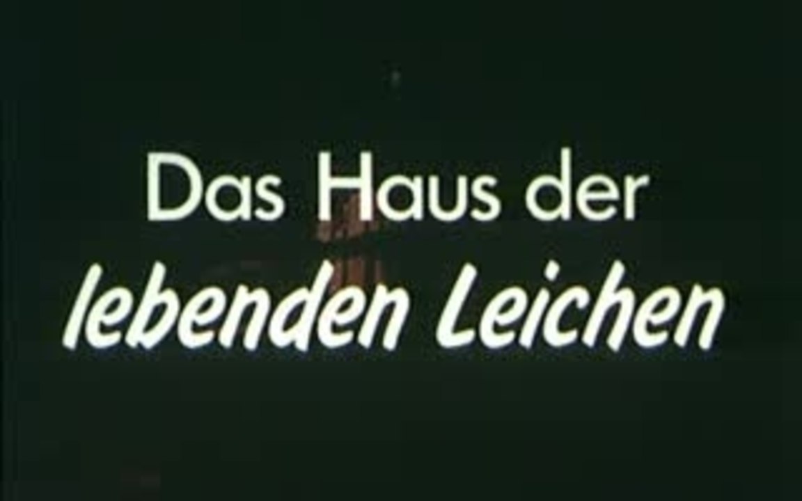 Das Haus der lebenden Leichen