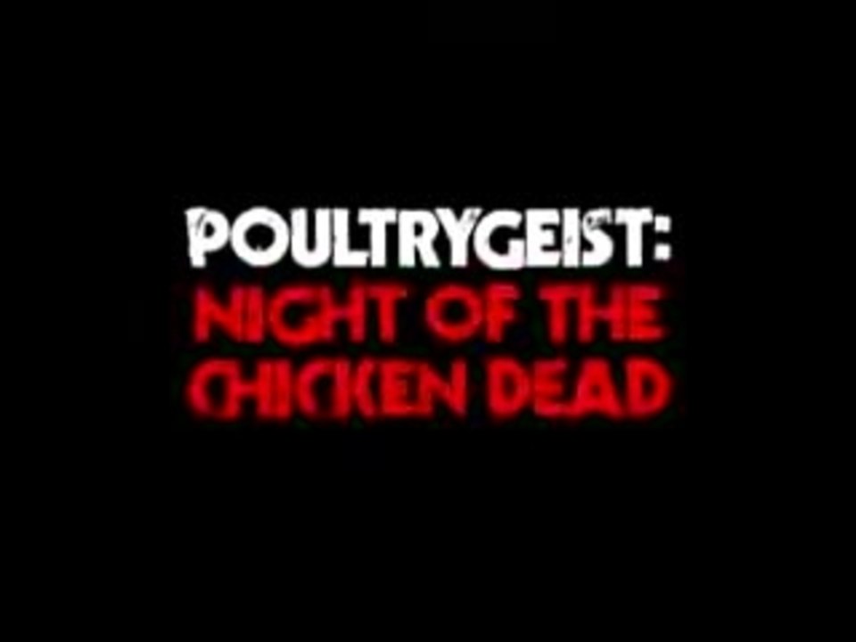 Poultrygeist: Night of the Chicken Dead (TADFF 2007)