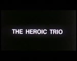 The Heroic Trio - Trailer (German)