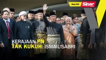 #ICYMI SINAR AM: Ismail Sabri saran PRU, PN bukan kerajaan kuat