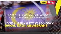 'Locked Up in Malaysia's Lockdown' bakal raih anugerah?