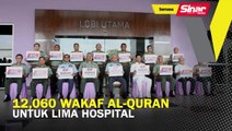 12,060 wakaf al-Quran untuk lima hospital