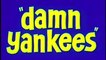 Damn Yankees! - Trailer (Englisch)