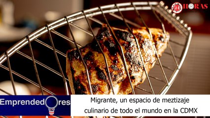Migrante: Nueva propuesta de gastronomía global en tiempos de pandemia