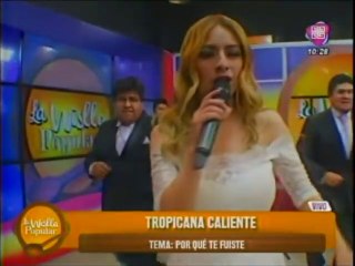 TROPICANA CALIENTE - Por Qué Te Fuiste (de Maricarmen Marin - Wislla Popular) - VIENDO ES LA COSA