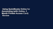 Using QuickBooks Online for Accounting (with Online, 5 Month Printed Access Card)  Review