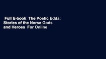 Full E-book  The Poetic Edda: Stories of the Norse Gods and Heroes  For Online