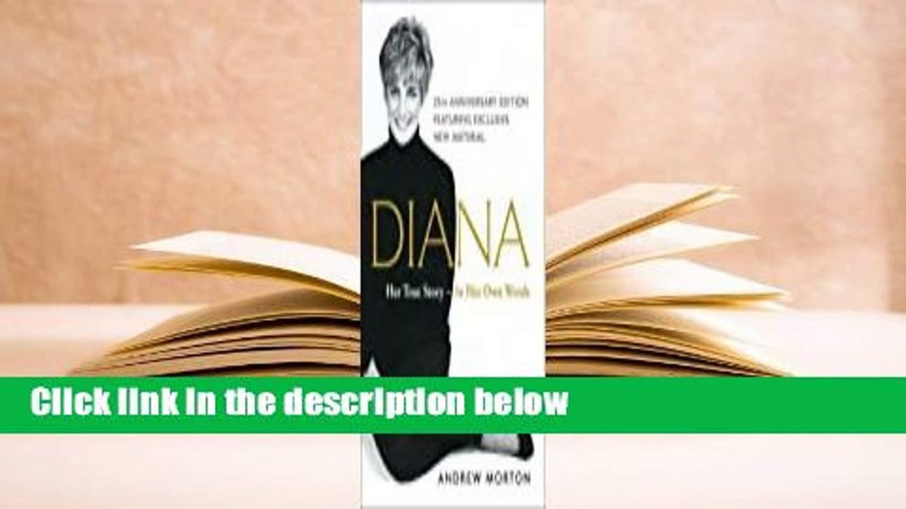Full version  Diana: Her True Story--in Her Own Words Complete