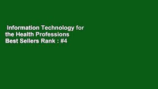 Information Technology for the Health Professions  Best Sellers Rank : #4