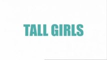 Tall Girls - Trailer (English)