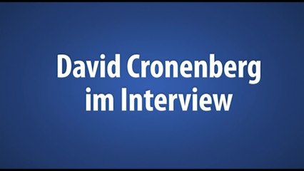 Interview mit David Cronenberg