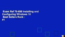 Exam Ref 70-698 Installing and Configuring Windows 10  Best Sellers Rank : #1